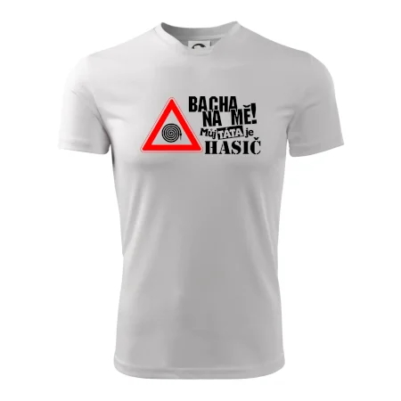 Bacha na mě! Můj táta je hasič