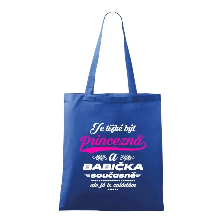 Je těžké být princezna - babička