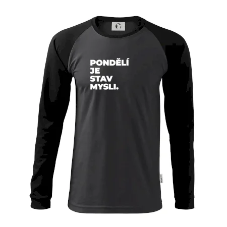 PONDĚLÍ JE STAV MYSLI.