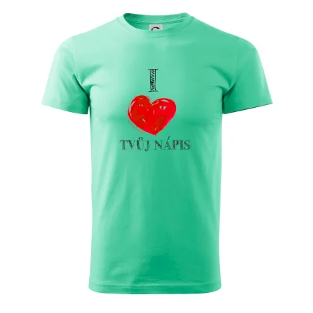 I love malované srdce - vlastní nápis
