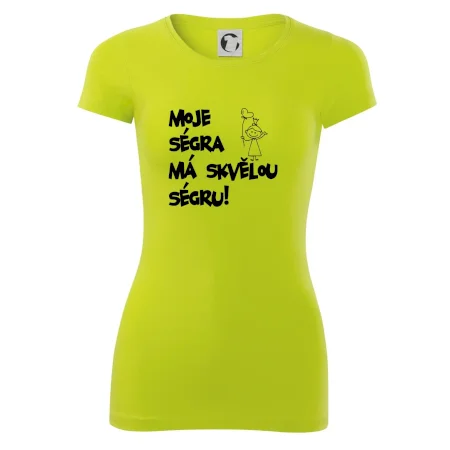 Moje ségra má skvělou ségru