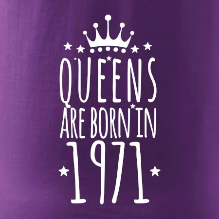 Queens are born in 1971