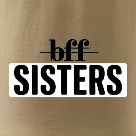 BFF -  Sisters