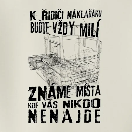 K řidiči náklaďáku buďte vždy milý