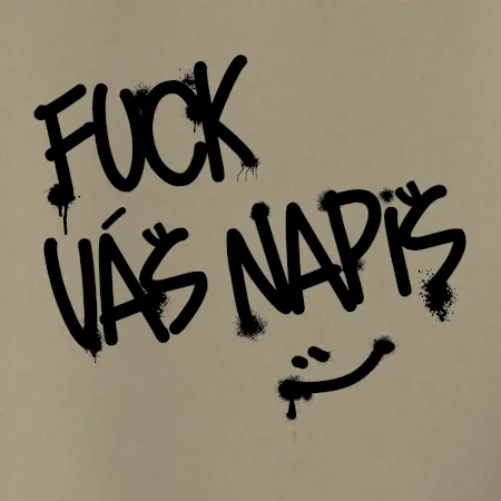 Fu*k Váš nápis