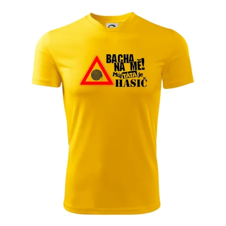 Bacha na mě! Můj táta je hasič