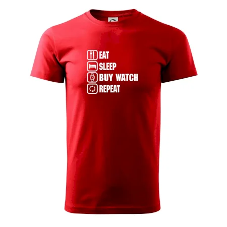 Eat sleep buy watch reapeat