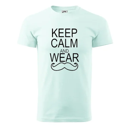 Keep calm and wear mustache