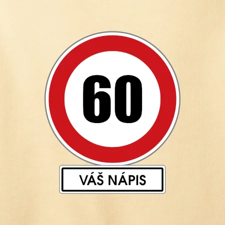 Dopravní značka - rychlost 60 - váš nápis