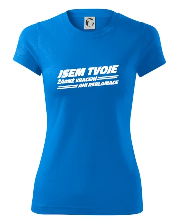 Jsem tvoje žádné vracení