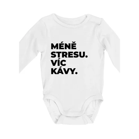 MÉNĚ STRESU.VÍC KÁVY.