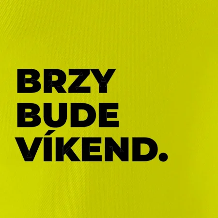 BRZY BUDE VÍKEND.