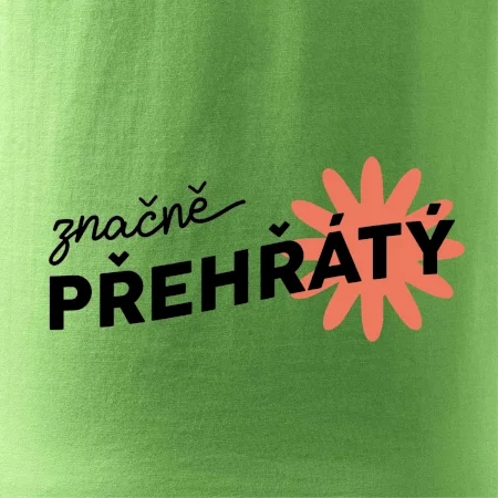 Značně přehřátý