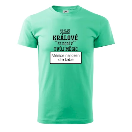 Králové se rodí - tvůj vlastní měsíc