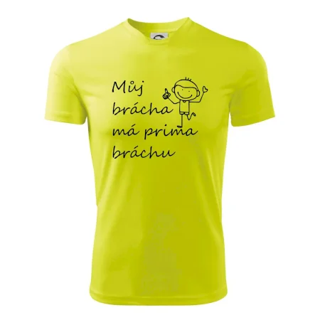 Můj brácha má prima bráchu!