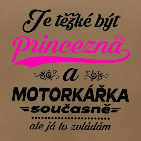 Je těžké být princezna - motorkářka