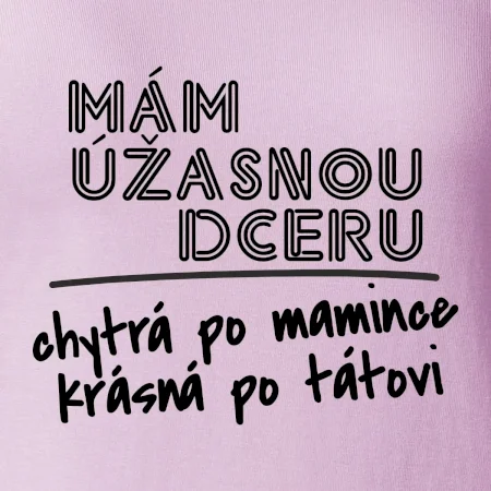 Mám úžasnou dceru