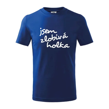 Jsem zlobivá holka