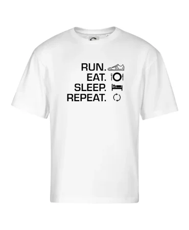 Run eat sleep repeat