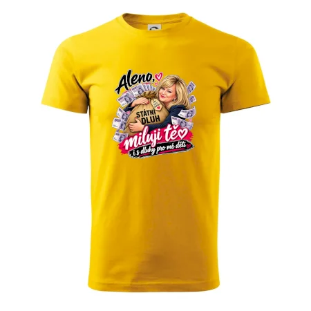 Aleno, miluji tě i s dluhy pro mé děti