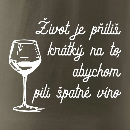 Život je příliš krátký - sklenička