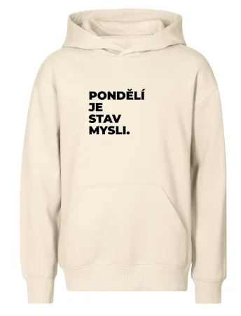 PONDĚLÍ JE STAV MYSLI.