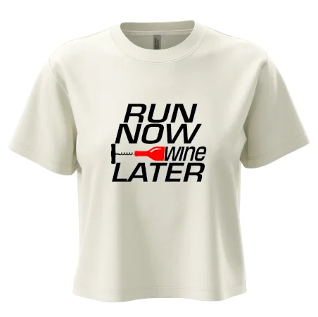 Run now Wine later