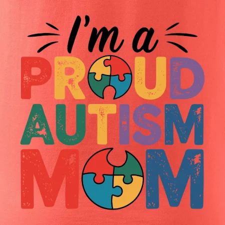 Im a proud autism mom