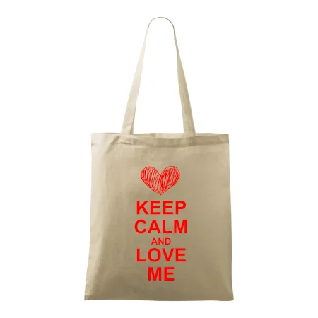 Keep calm and love me