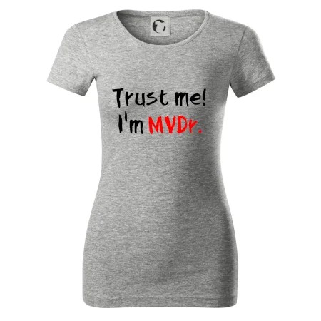 Trust me I´m  MVDr. / Věř mi jsem MVDr.