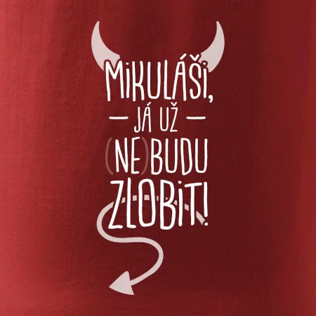 Mikuláši, já už nebudu zlobit!