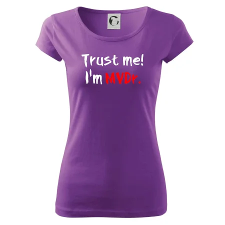 Trust me I´m  MVDr. / Věř mi jsem MVDr.