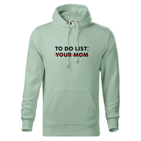 To do list: Your mom