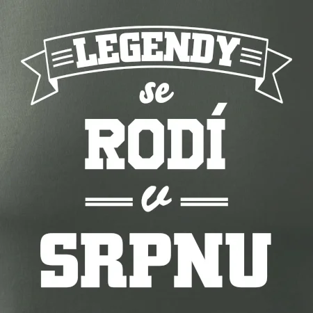 Legendy se rodí v srpnu