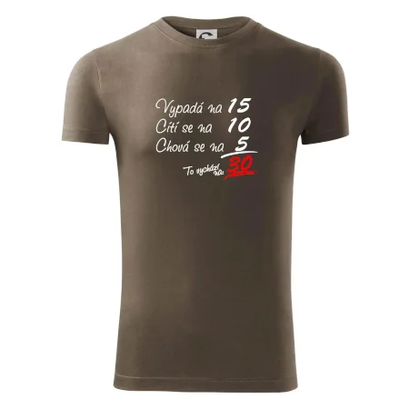 Vypadá, cítí se, chová se - 30 let