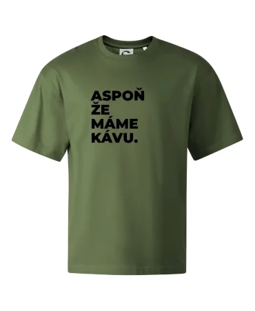 ASPOŇ ŽE MÁME KÁVU.