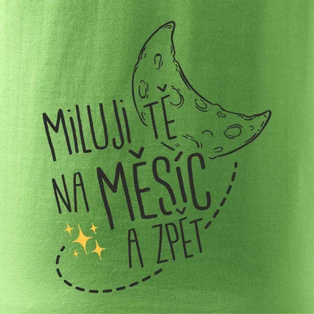 Miluju tě na měsíc a zpět