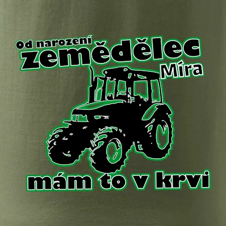 Od narození zemědělec, mám to v krvi