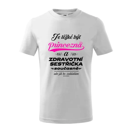 Je těžké být princezna - zdravotní sestřička