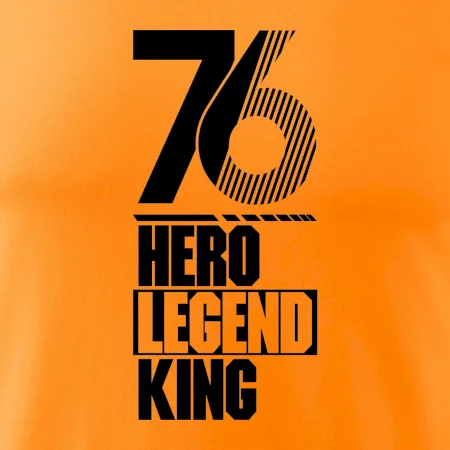 Hero, Legend, King 1976