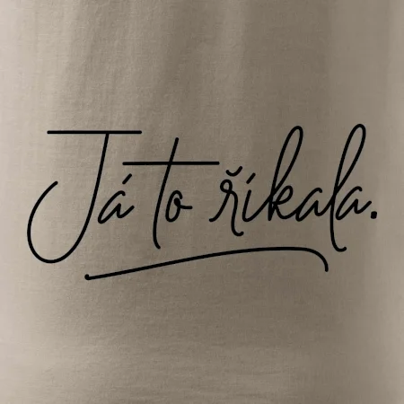 Já to říkala - psací