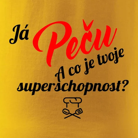 Já peču - tvoje superschopnost? šikmý nápis