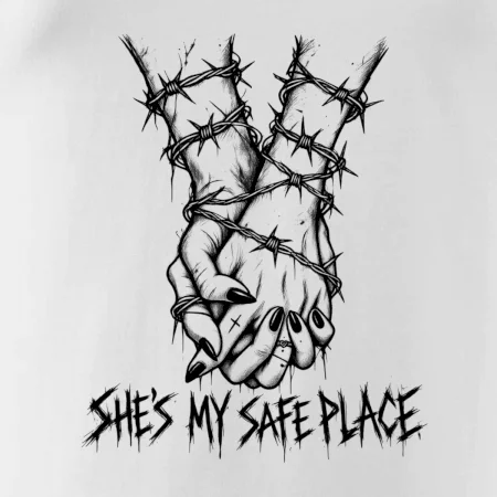She's my safe place
