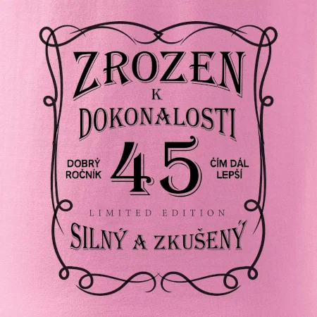 Zrozen k dokonalosti 45