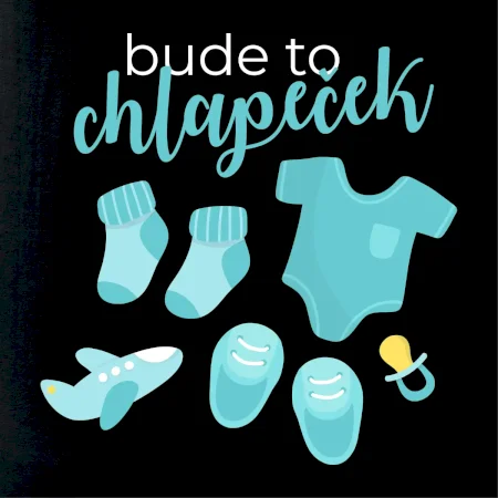 Bude to chlapeček
