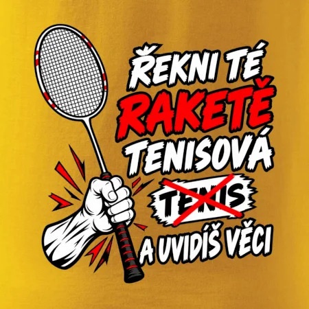 Badmintonová raketa není tenisová