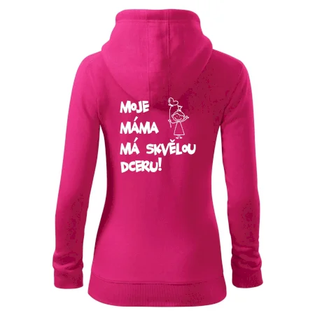Moje máma má skvělou dceru