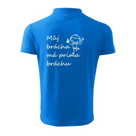 Můj brácha má prima bráchu!