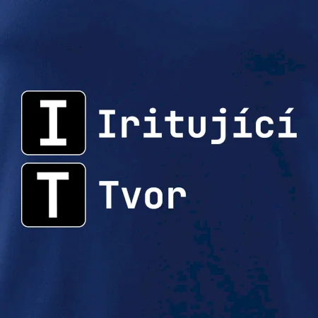 IT Nápis Iritující Tvor