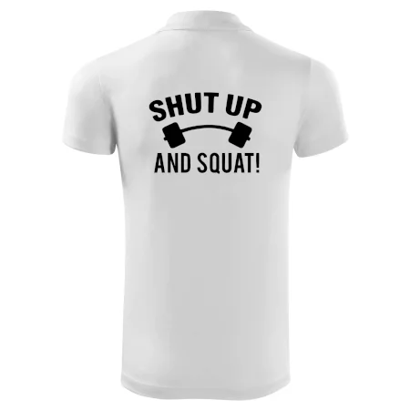Shut up and squat